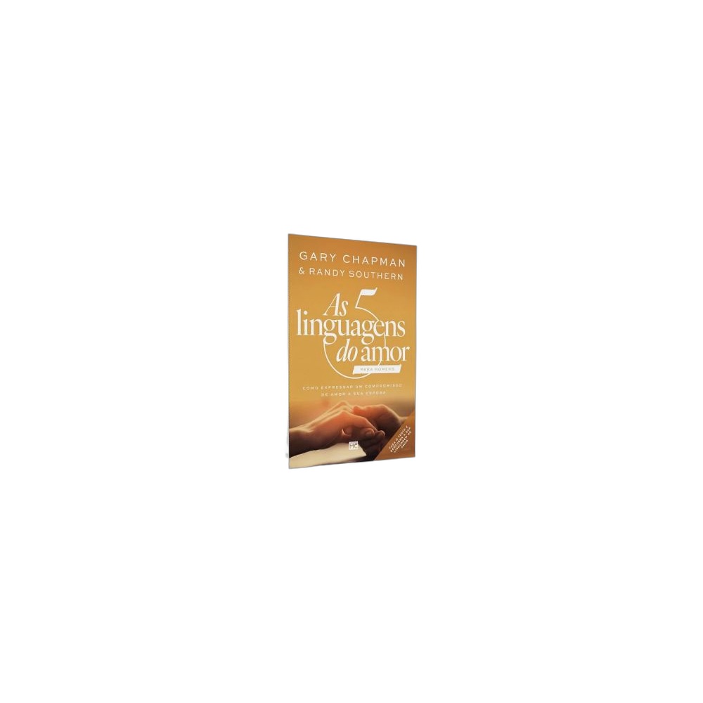 As 5 Linguagens Do Amor Para Homens. De Gary Chapman & Randy Southern, Editora Mundo Cristão