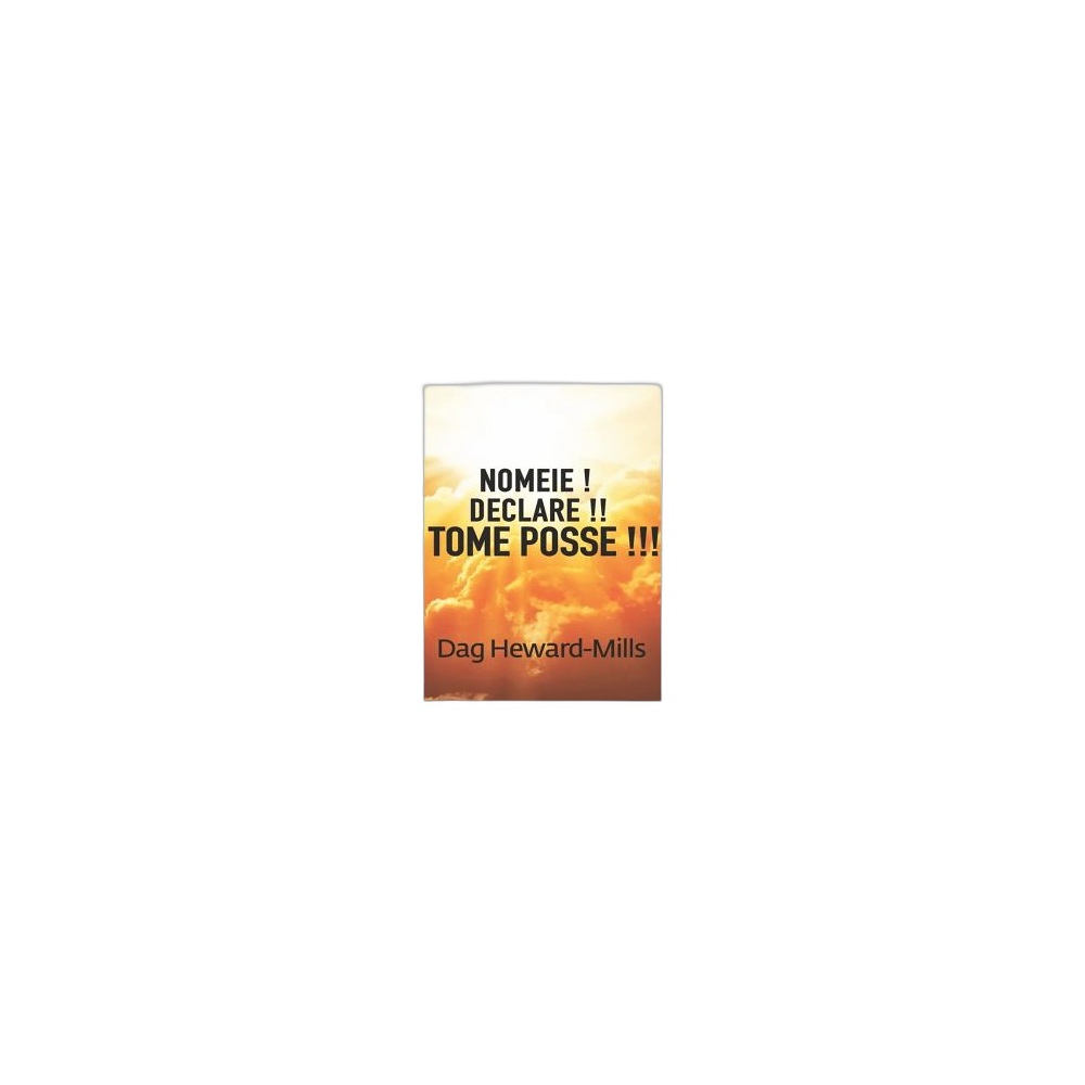 Nomeie, Declare. De Dag Heward-Mills, Parchment House Publisers