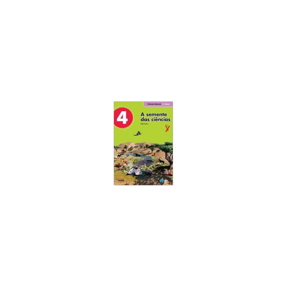 Livro Do Aluno Ciências Naturais A Semente Das Ciências 4ª Classe, Plural Editores Moçambique