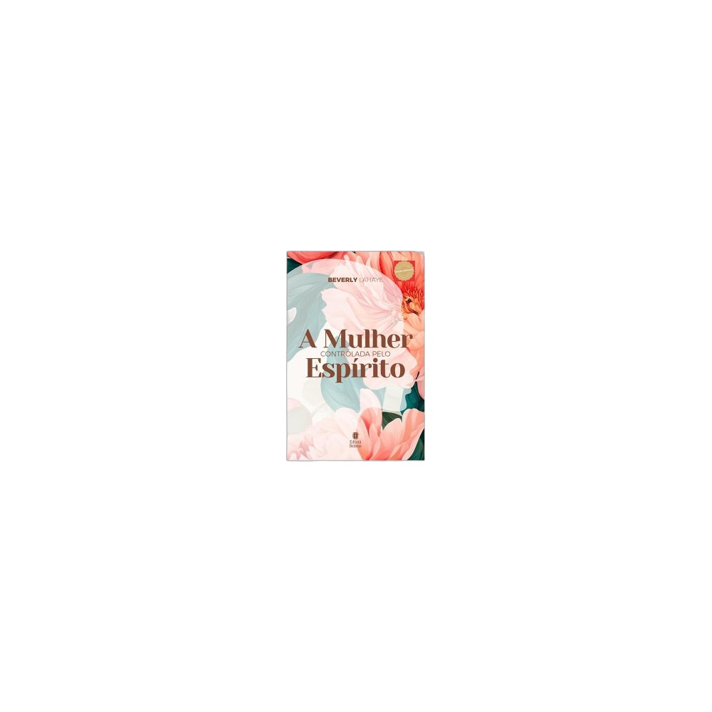 A Mulher Controlada Pelo Espírito. De Beverly Lahaye, Editora Betânia